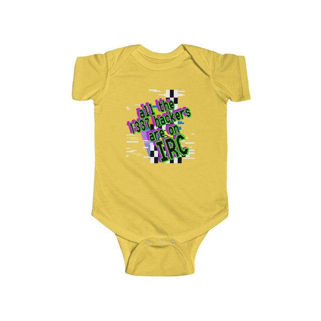 All The 1337 Hackers Are On IRC (Infant Fine Jersey Bodysuit)