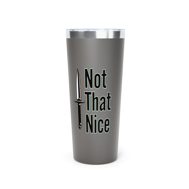 Not That Nice travel mug, 22oz