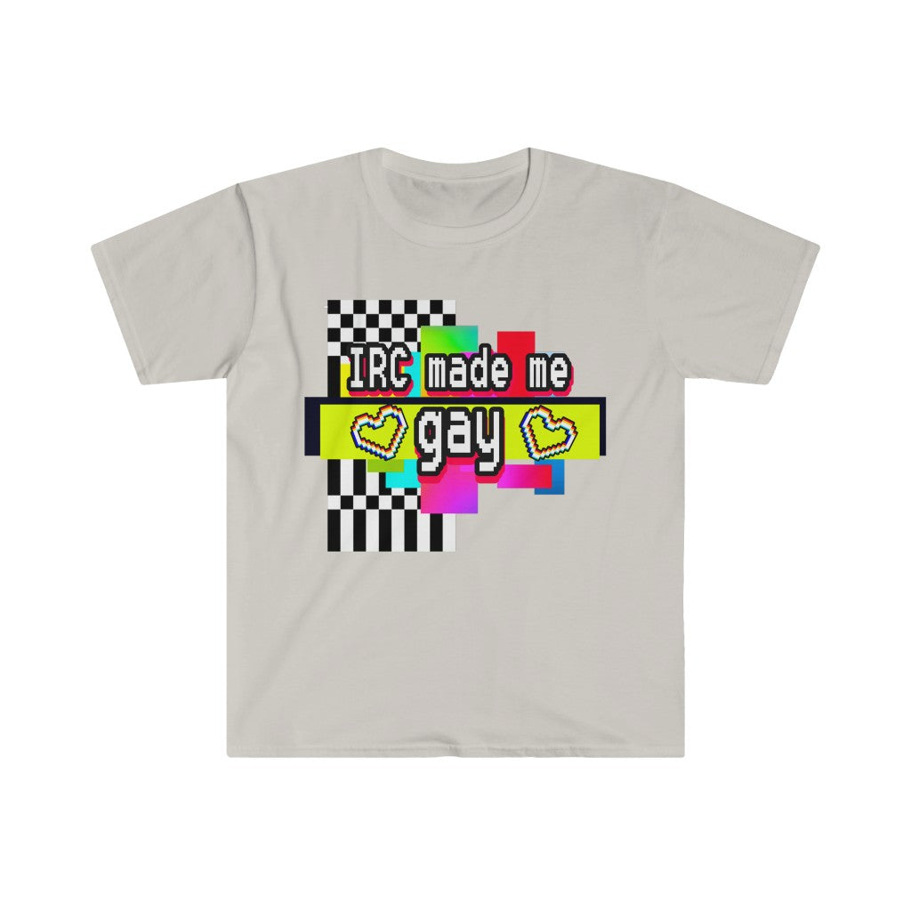 IRC Made Me Gay (Unisex Softstyle T-Shirt)