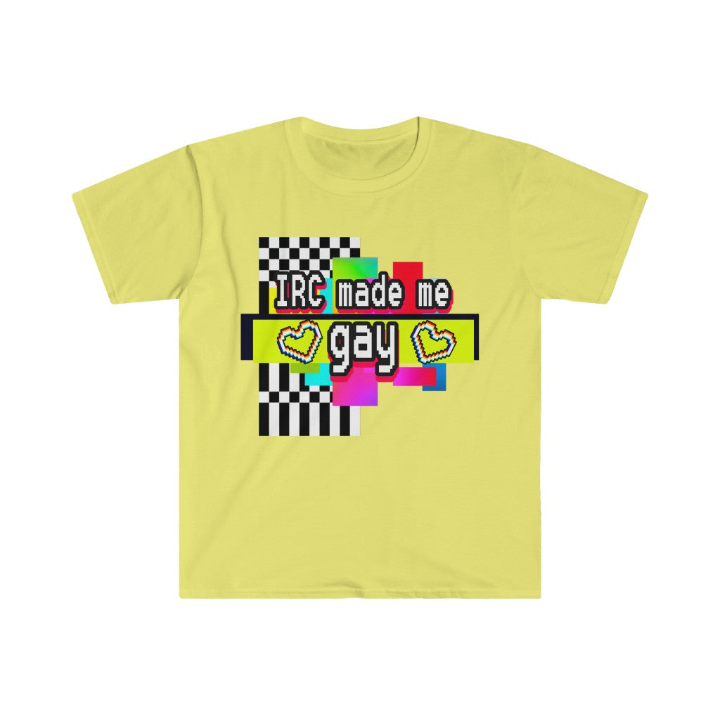 IRC Made Me Gay (Unisex Softstyle T-Shirt)
