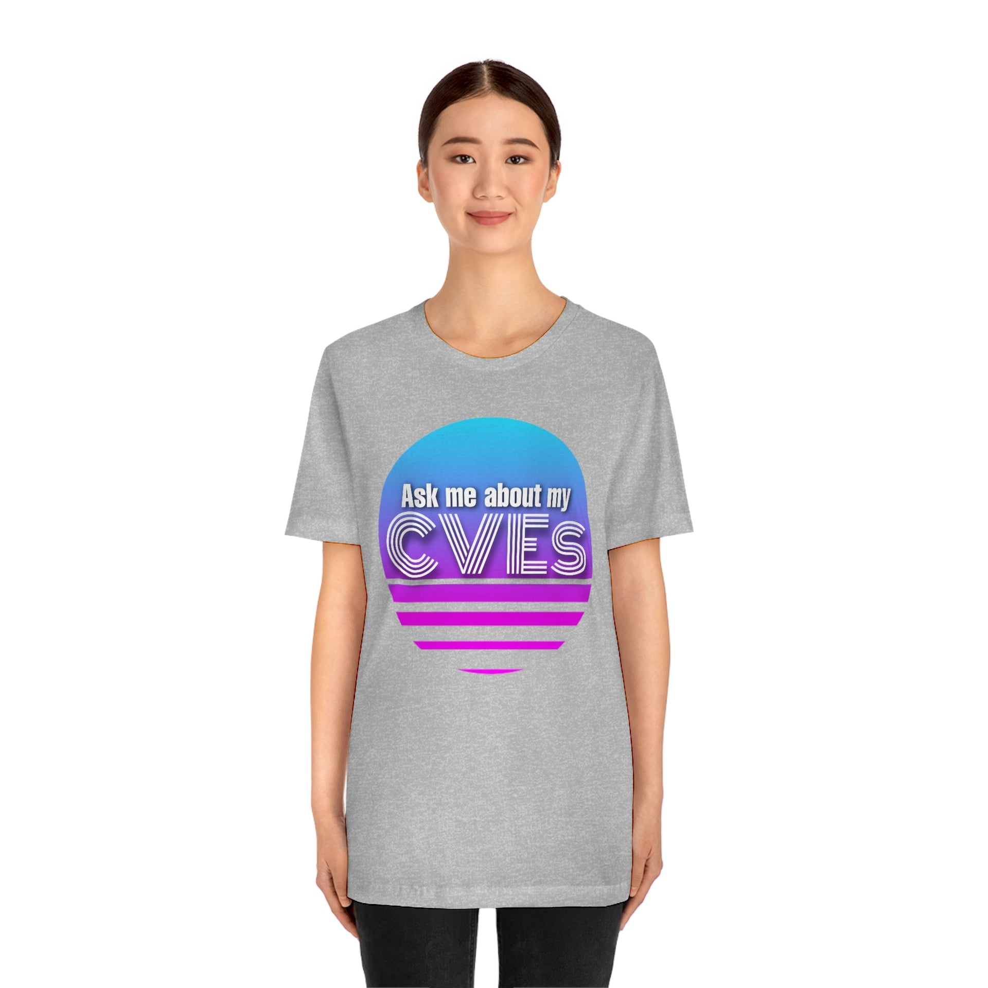 Ask about my CVEs Unisex Tee