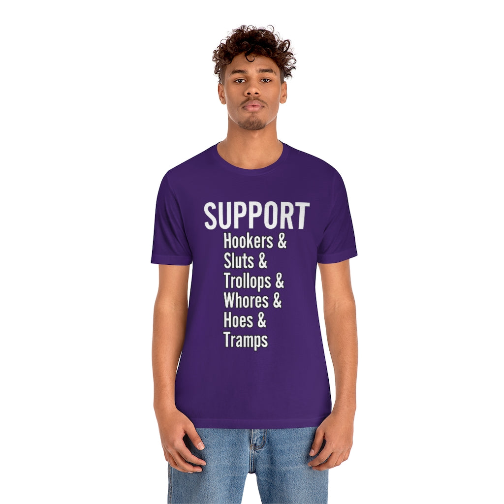 Support hoes genderless Jersey Short Sleeve Tee