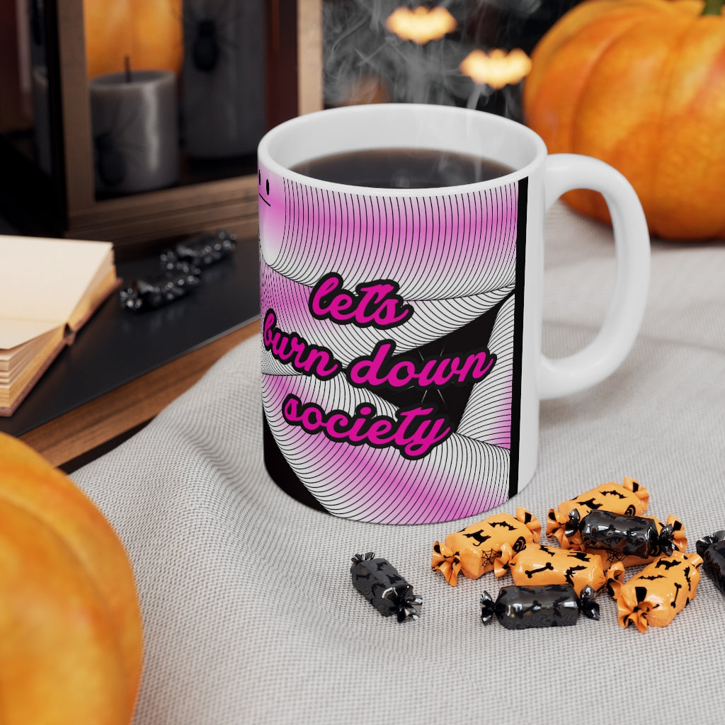 Burn down society Mug 11oz