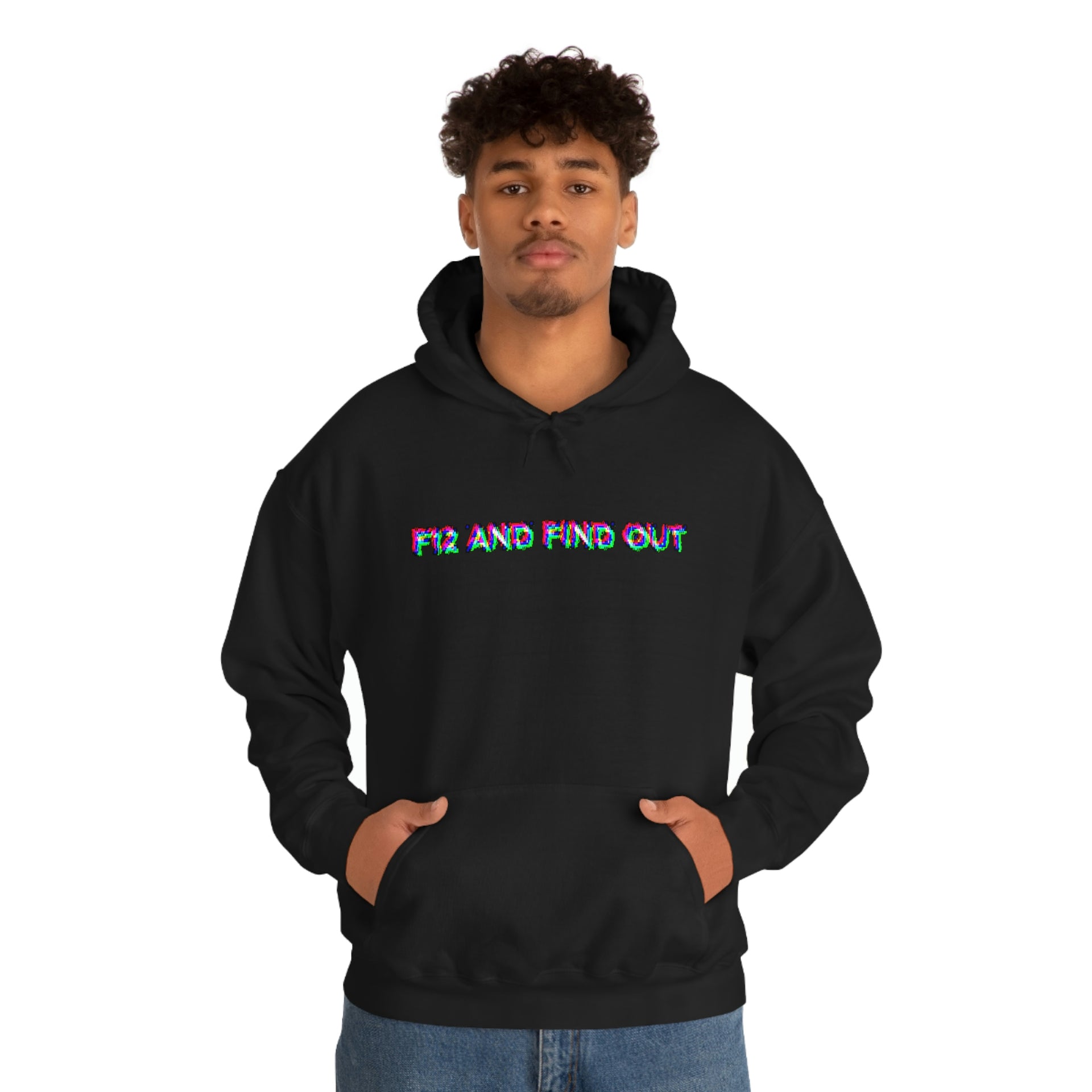 F12 and Find Out Unisex Hooded Sweatshirt