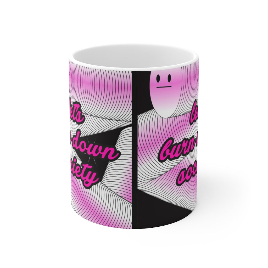 Burn down society Mug 11oz