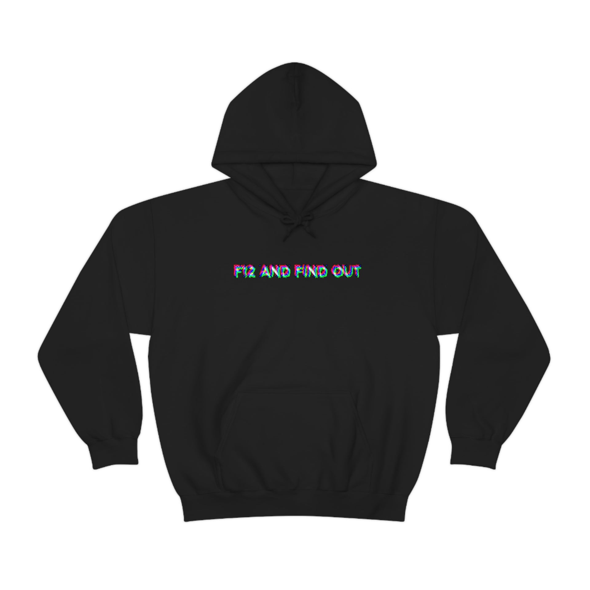 F12 and Find Out Unisex Hooded Sweatshirt