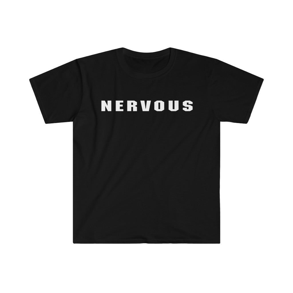 NERVOUS Unisex Softstyle T-Shirt