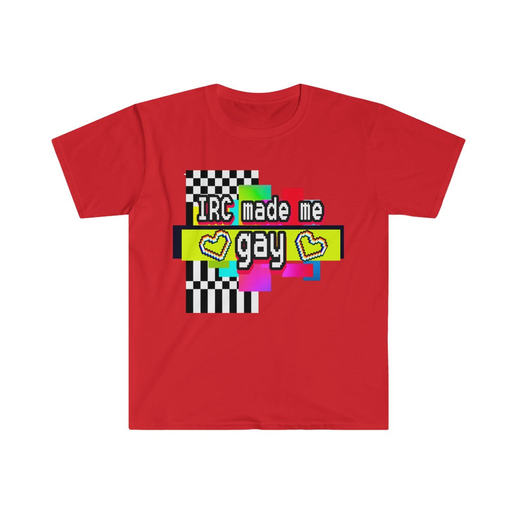 IRC Made Me Gay (Unisex Softstyle T-Shirt)