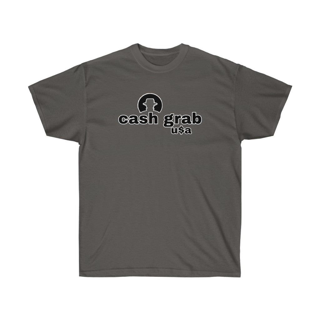 Cash grab Unisex Ultra Cotton Tee