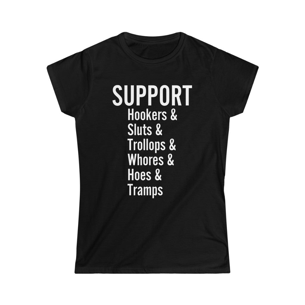 Support sex workers Women's Softstyle Tee