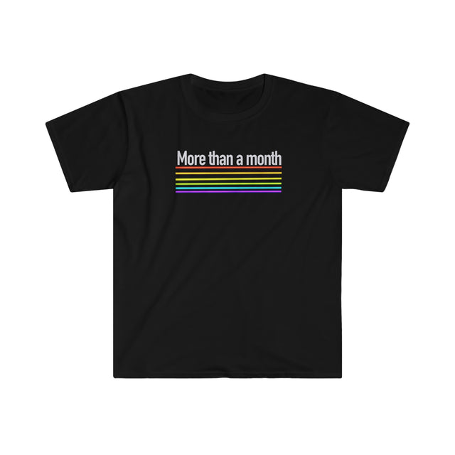 Pride is more than a month genderless Softstyle T-Shirt